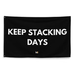 Keep Stacking Days Flag