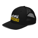 Stay Strong Trucker Hat